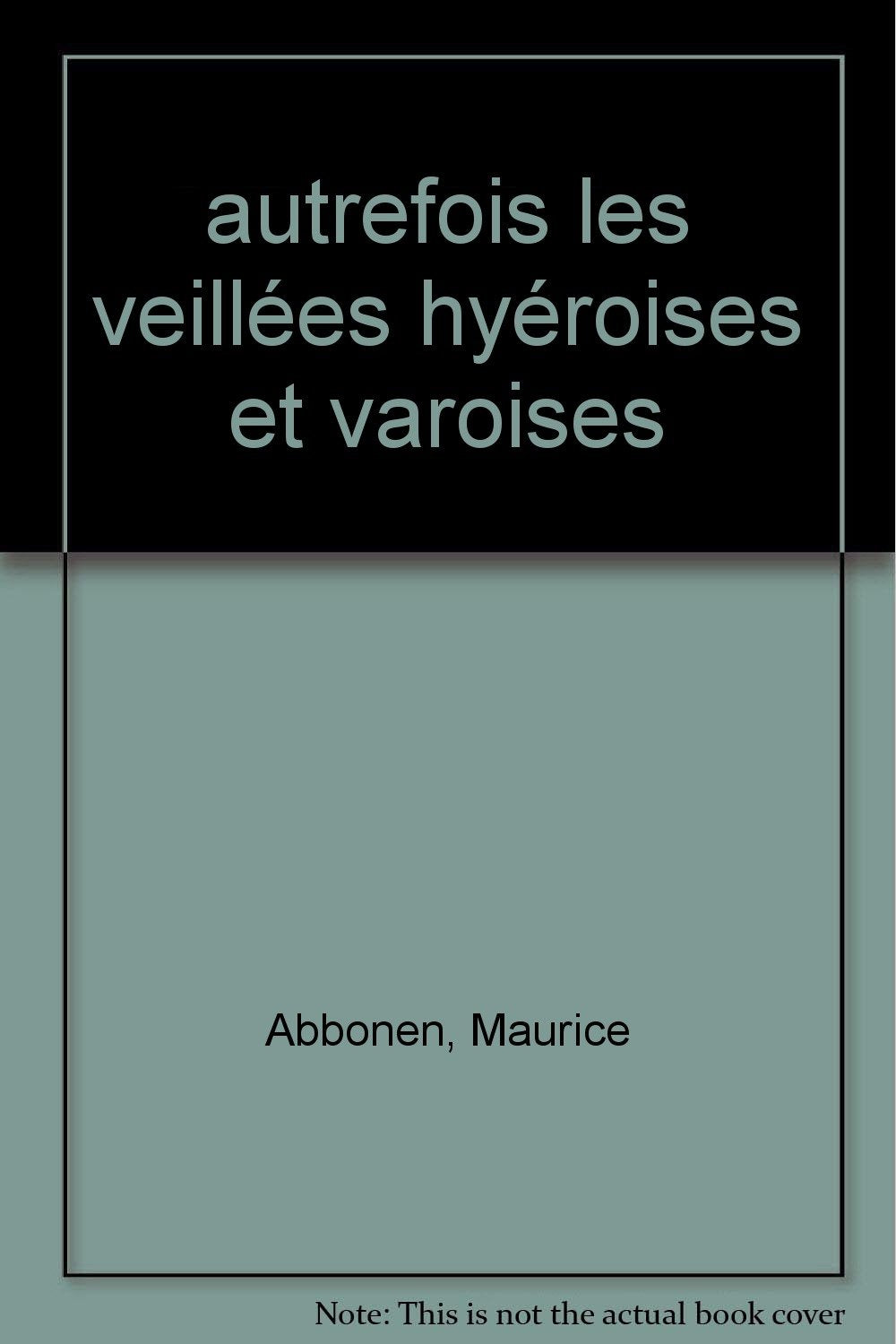 autrefois les veillées hyéroises et varoises book