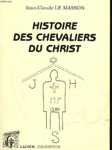 Histoire des chevaliers du Christ book
