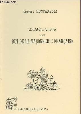 Discours sur le but de la maçonnerie française - collection "Rediviva" book