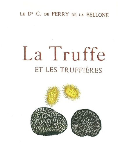 La truffe et les truffières Books