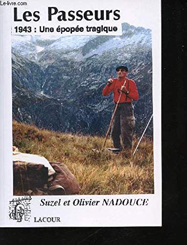 Les passeurs : 1943, une épopée tragique Books