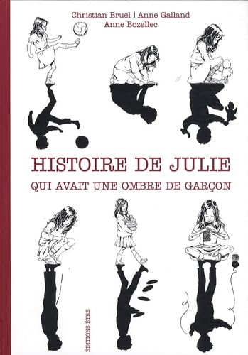 Histoire de Julie qui avait une ombre de garçon Books
