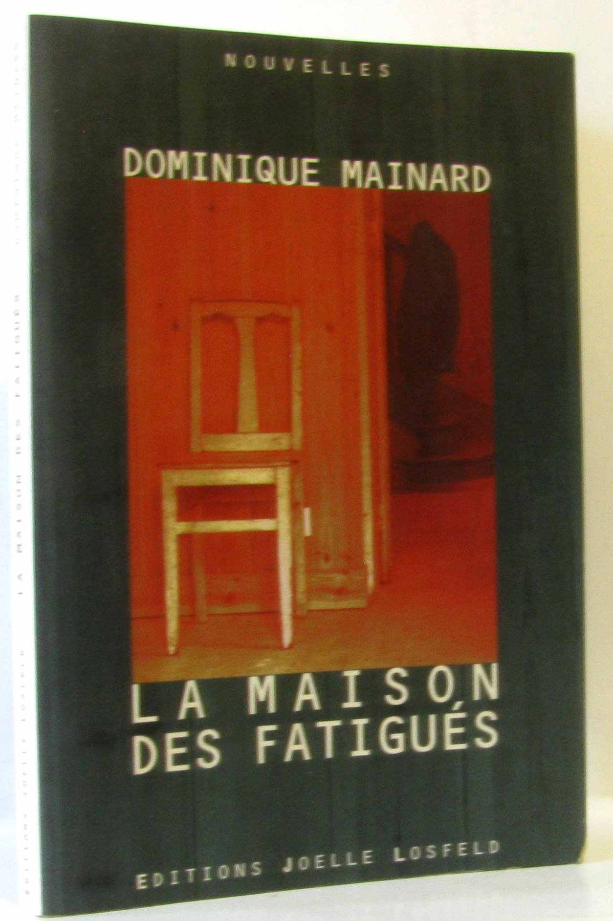 La Maison des Fatigués book