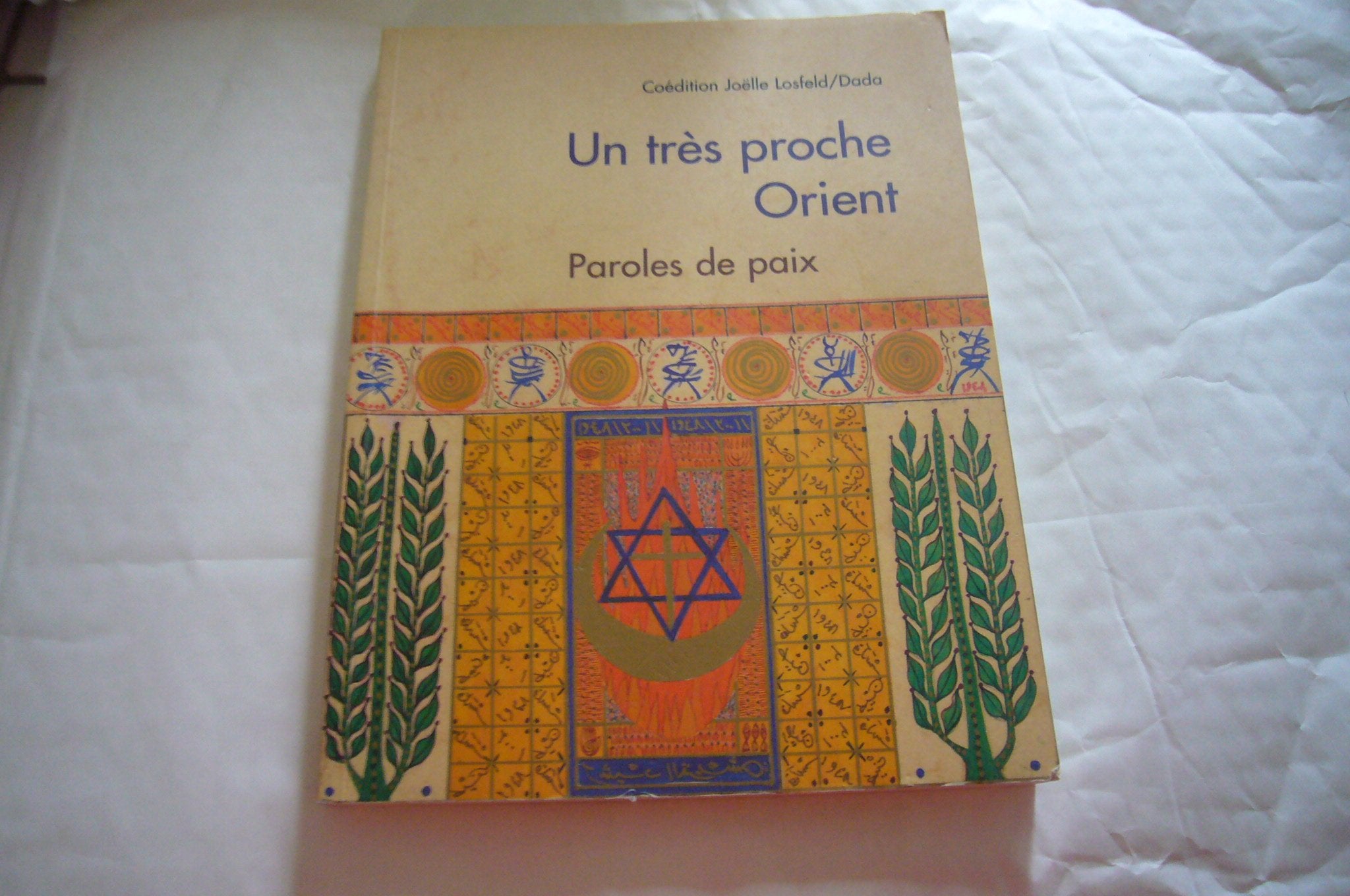 Un très proche Orient.: Paroles de paix Books
