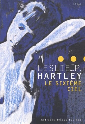 Le Sixième ciel : La Trilogie d'Eustache et Hilda, volume 2 book