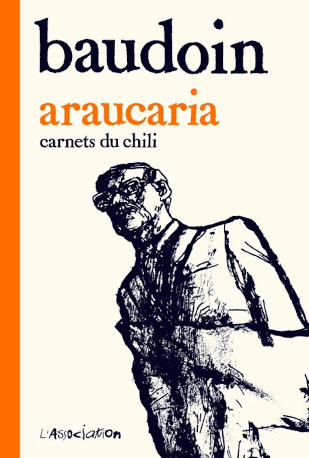 Araucaria: Carnets du Chili book