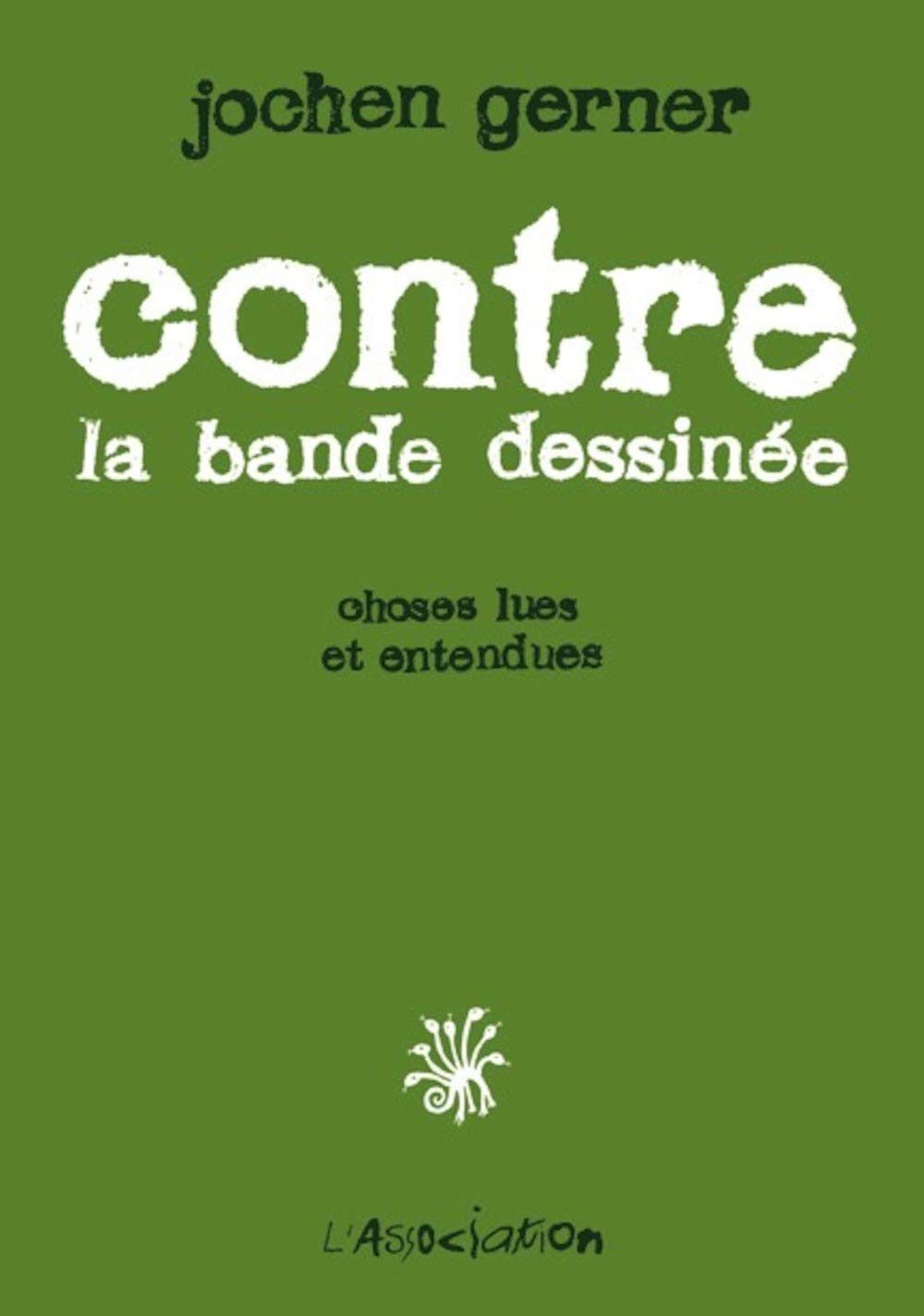 Contre la bande dessinée: Choses lues et entendues Manga