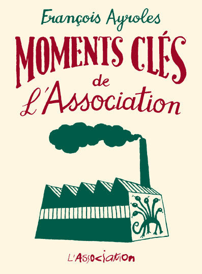 Moments clés de L'Association book