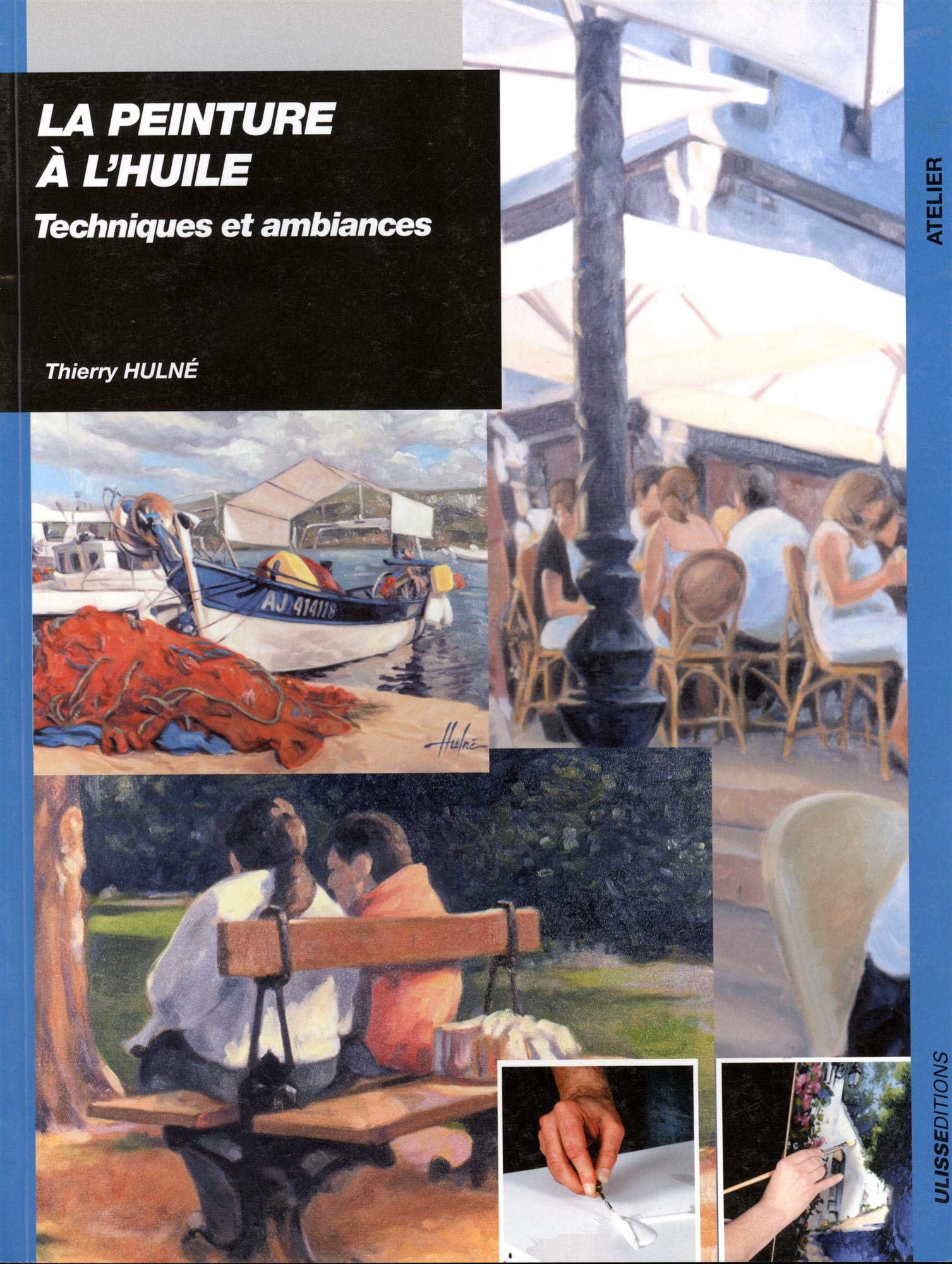 PEINTURE A L'HUILE TECHNIQUES ET AMBIANCES (0) book