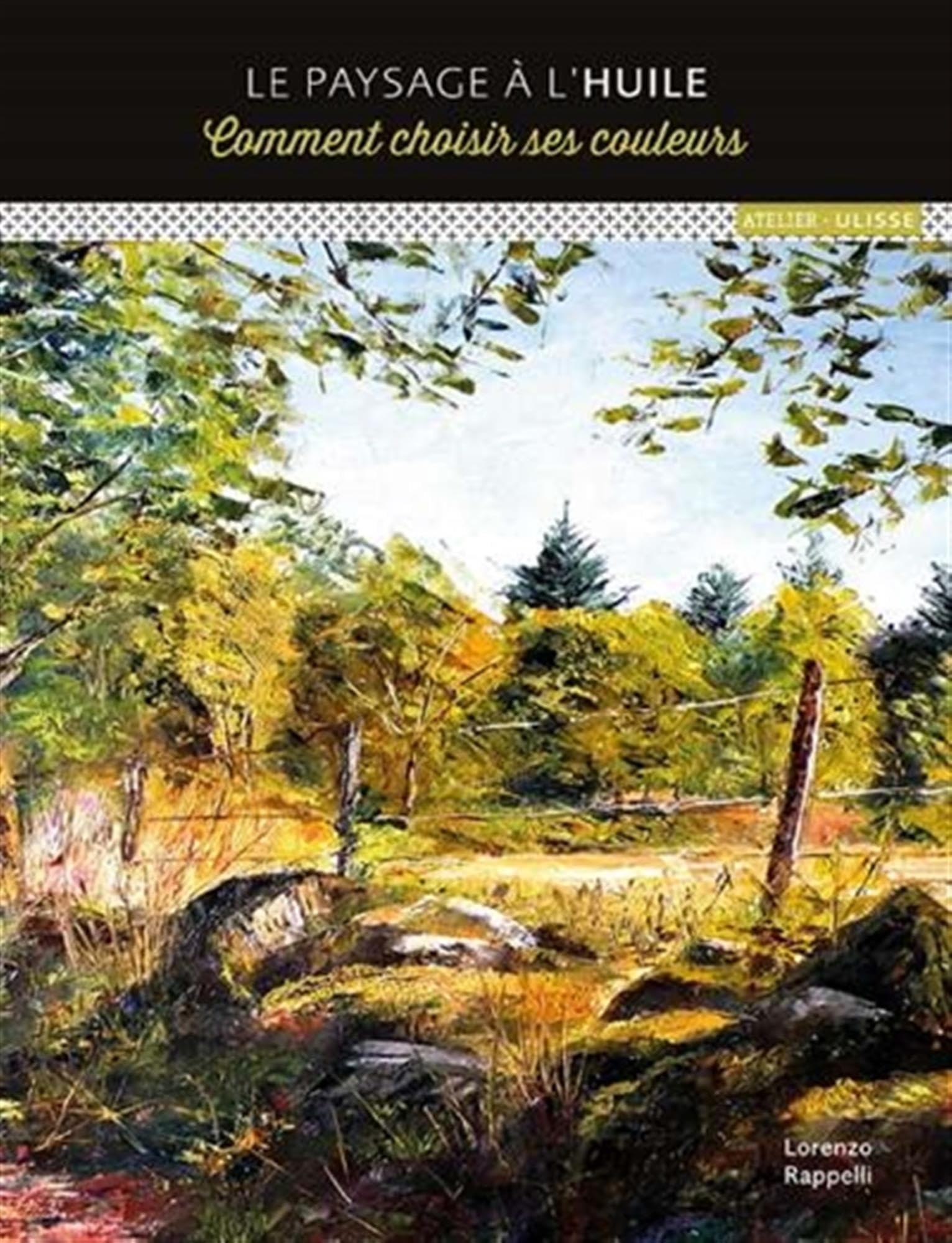 Le paysage à l'huile: comment choisir ses couleurs Hobbies & Crafts