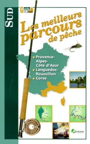 Les Meilleurs Parcours de pêche : Sud book
