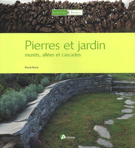 Pierres et jardins: Murets, allées et cascades Books