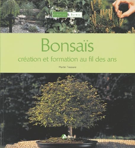 Bonsaïs : Création et formation au fils des ans book