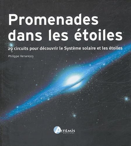 Promenade dans les étoiles: 29 circuits pour découvrir le Système solaire et les étoiles Books