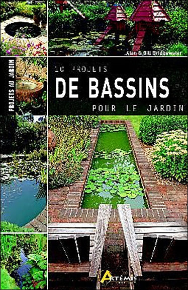 10 projets de bassins pour le jardin Books