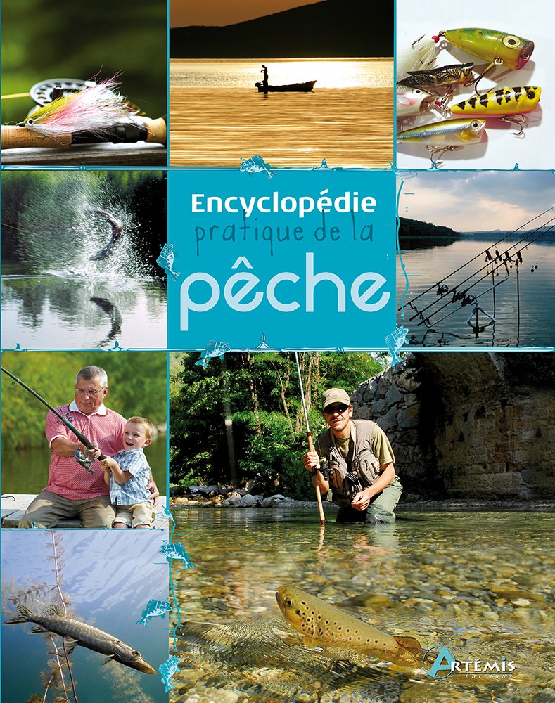 Encyclopédie pratique de la pêche: Réussir pêches en eau douce et pêche côtière book