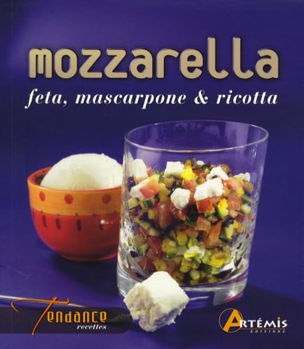 Mozzarella et Cie: Feta, ricotta, mascarpone Books