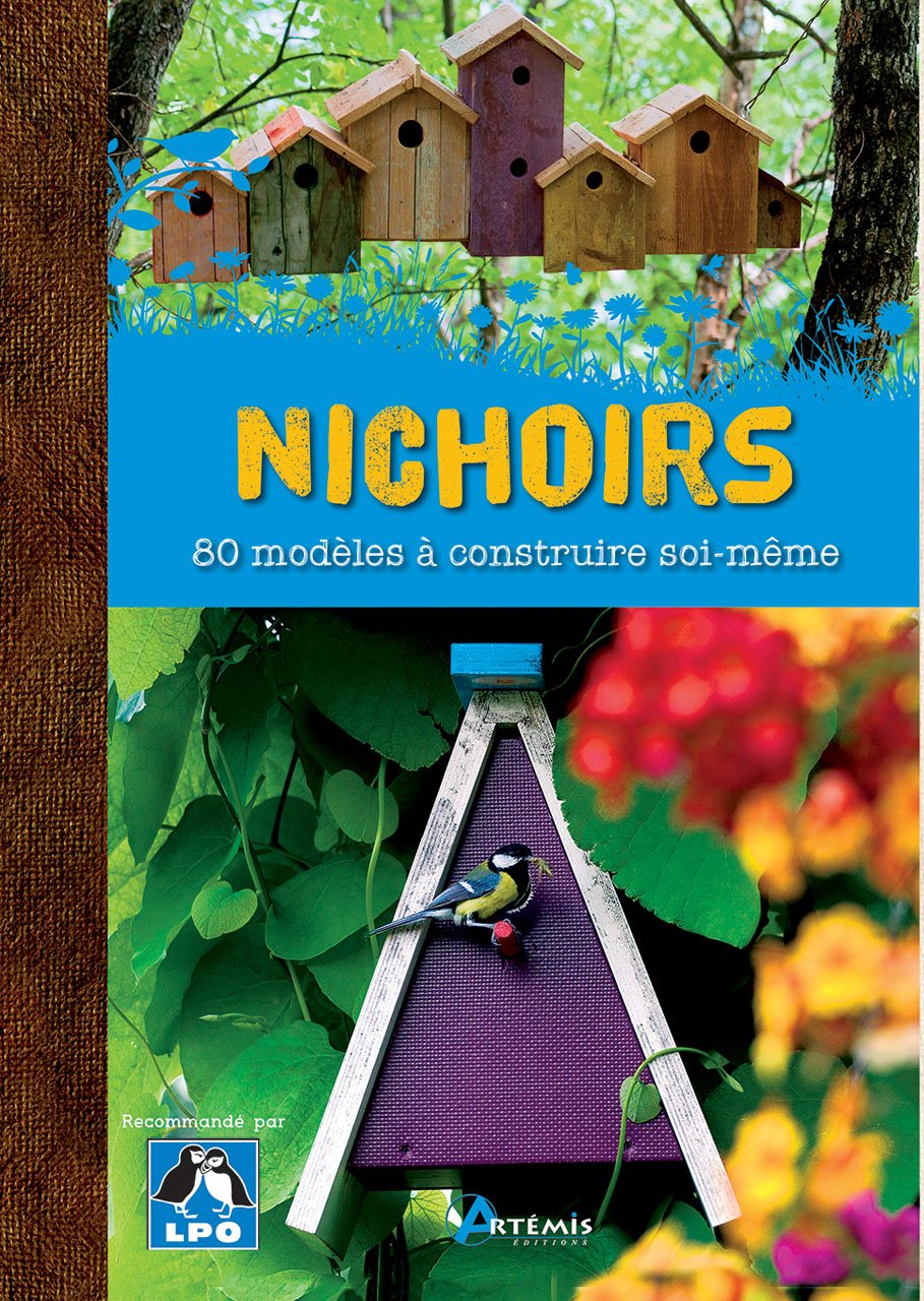 NICHOIRS: 80 modèles à construire soi-même Leisure, Home & Garden