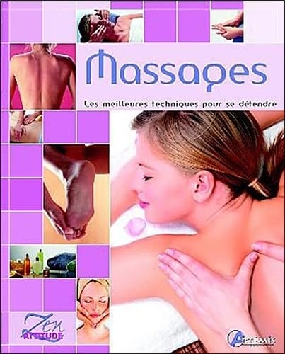 Massages: Guide des meilleures techniques pour procurer détente et bien-être Books
