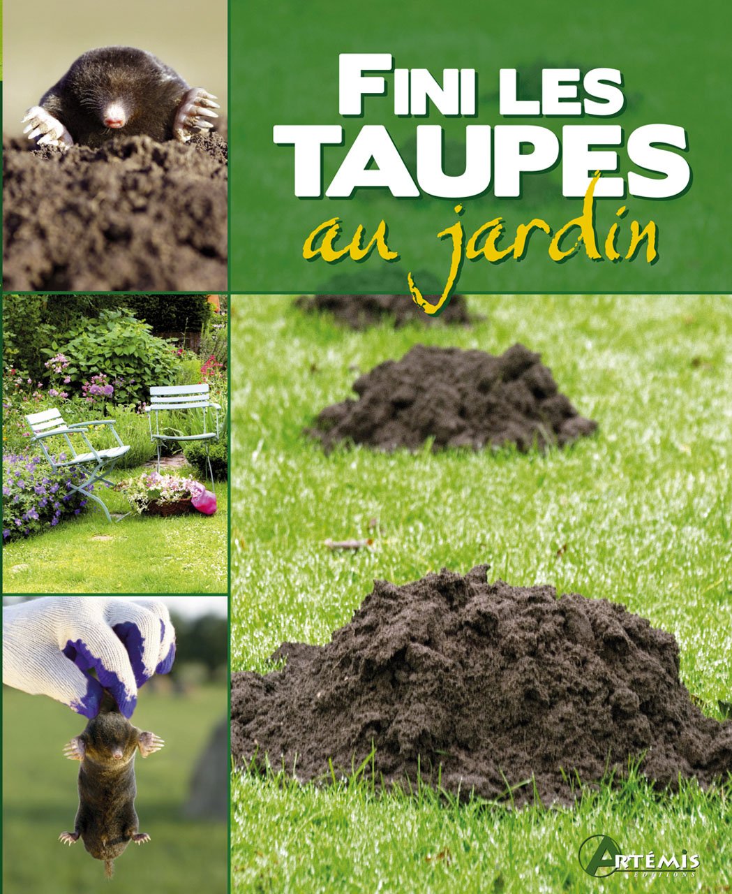 Fini les taupes au jardin Books