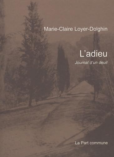 L'Adieu: Journal d'un deuil Contemporary literature