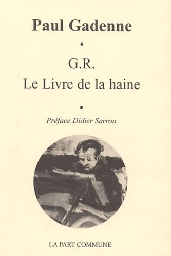 Gr Le Livre De La Haine Contemporary literature