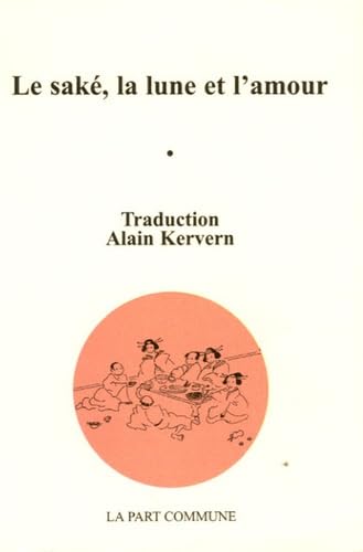 La Saké, la lune et l'amour book