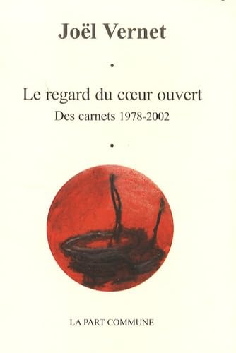 Regard du Coeur Ouvert(le) Carnet 1978 2008 book