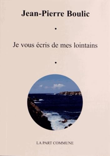 Je vous écris de mes lointains suivi de Carnet d'un poète book