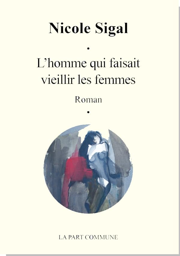L'homme qui faisait vieillir les femmes book