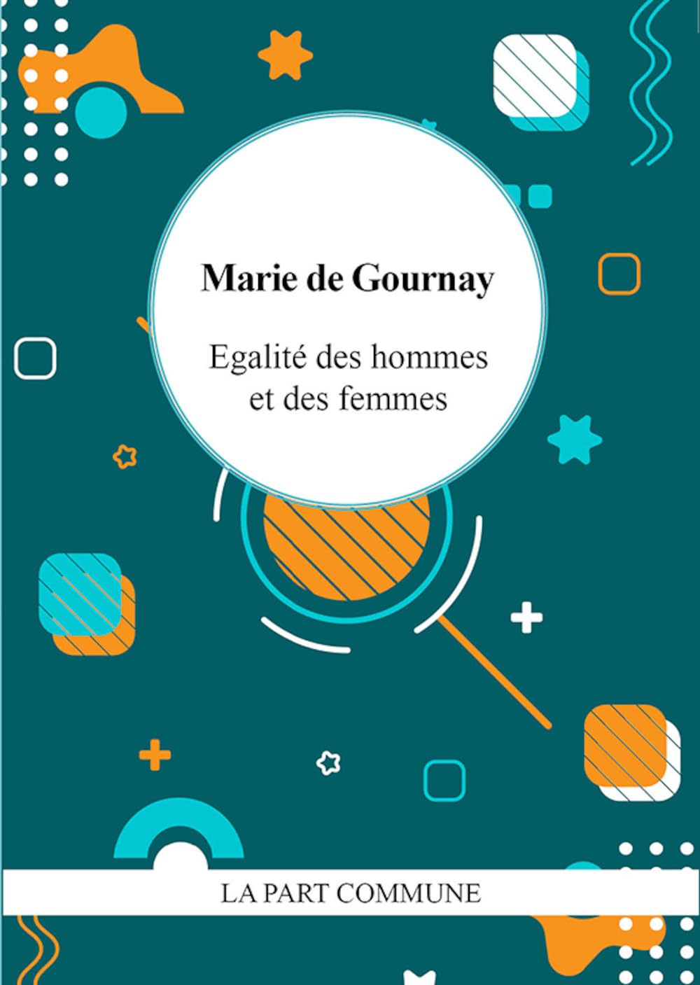 Egalité des hommes et des femmes Essays & Short Stories
