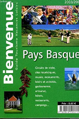 Bienvenue. Pays Basque 2003 / 2004 Books