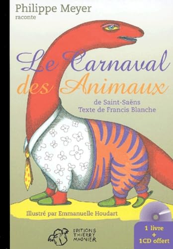 Le Carnaval Des Animaux De Saint-Saens. Avec Cd Audio Books