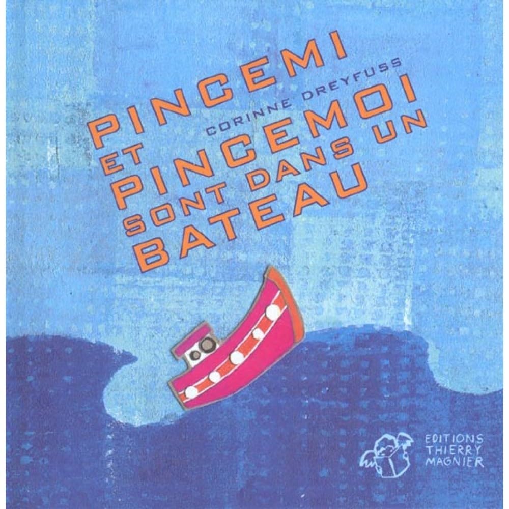 Pincemi et Pincemoi sont dans un bateau - épuisé book
