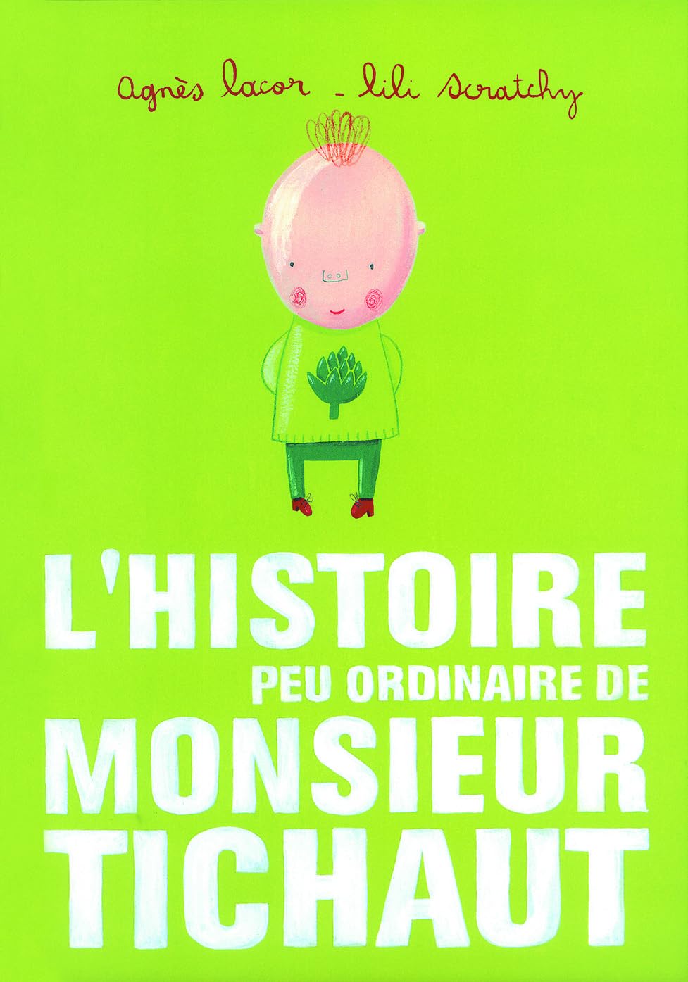 L'histoire peu ordinaire de Monsieur Tichaut book