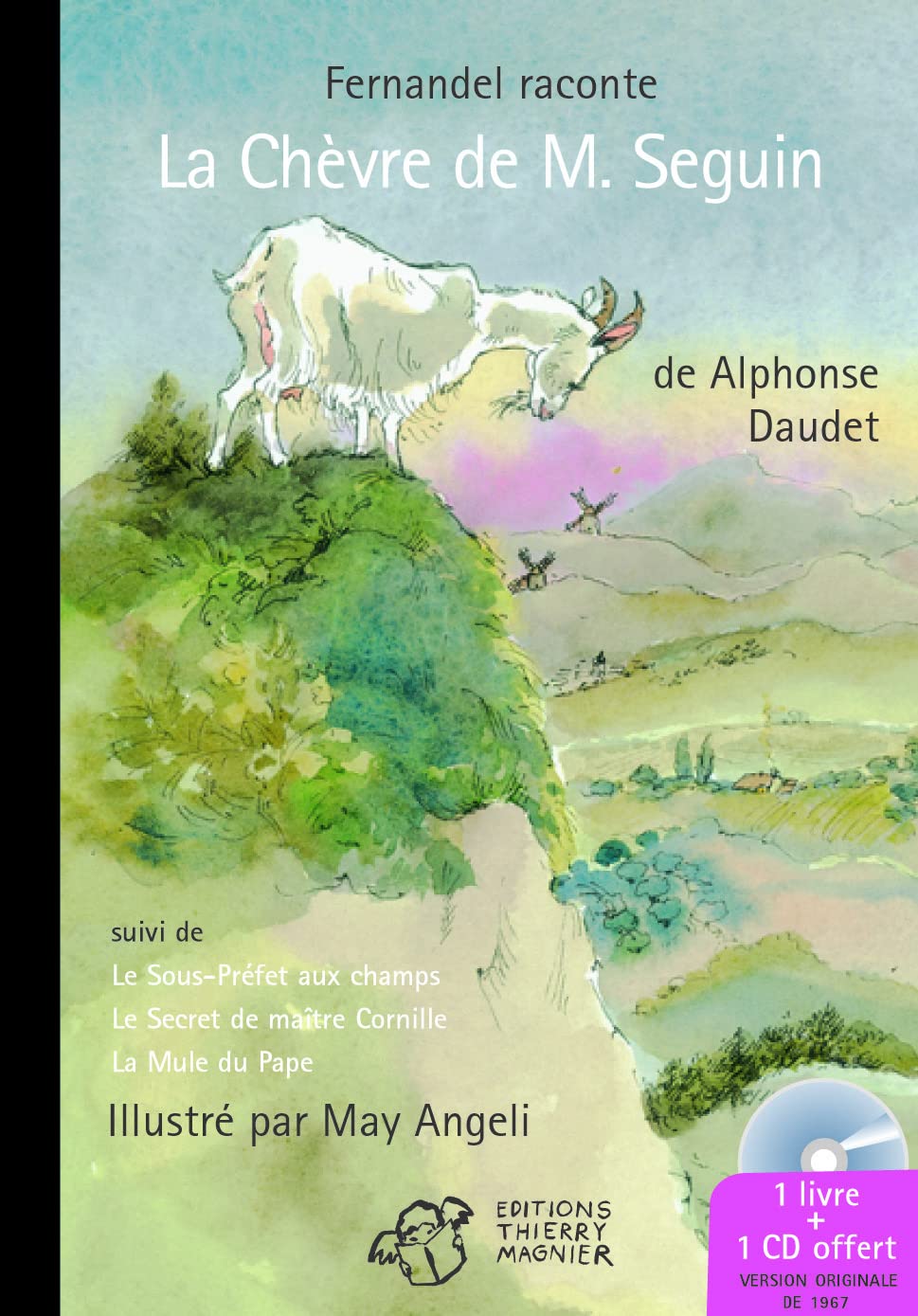 Fernandel raconte La Chèvre de M. Seguin (Livre + CD) book