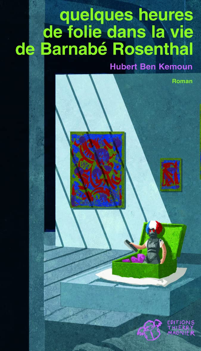 Quelques heures de folie dans la vie de Barnabé Rosenthal book