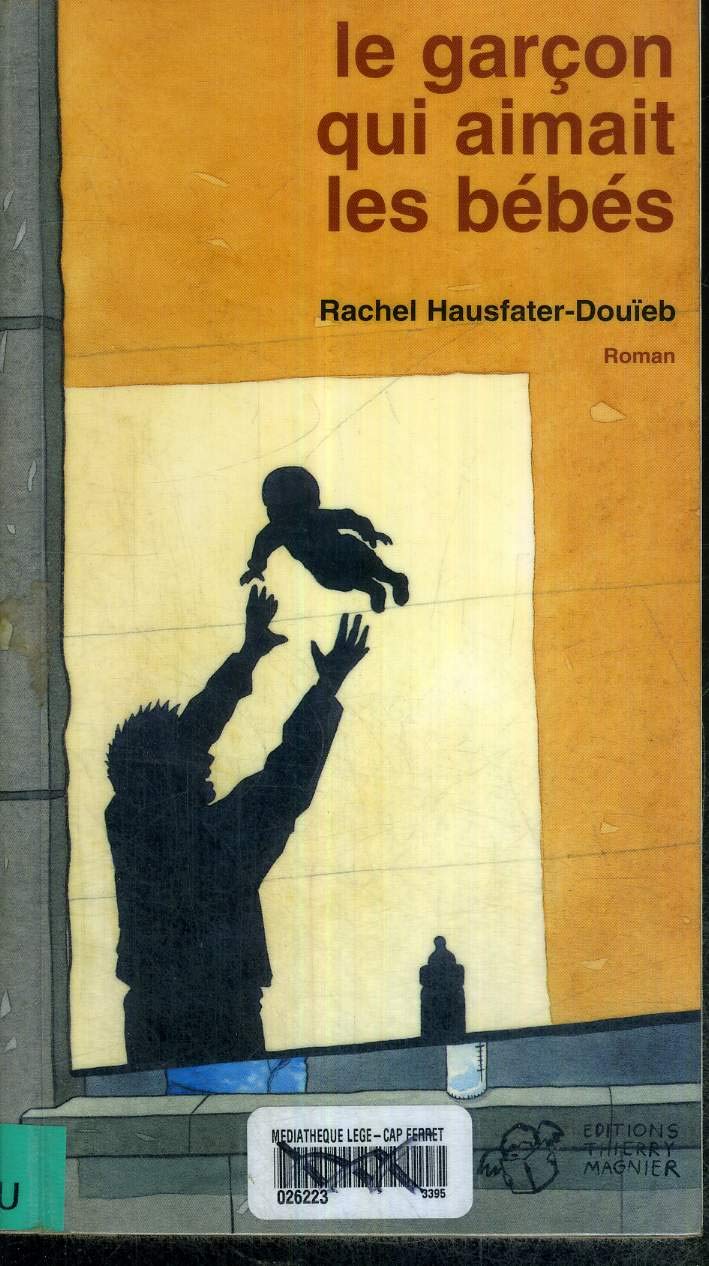 Le garçon qui aimait les bébés book