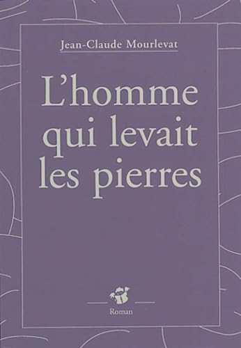 L'homme qui levait les pierres book