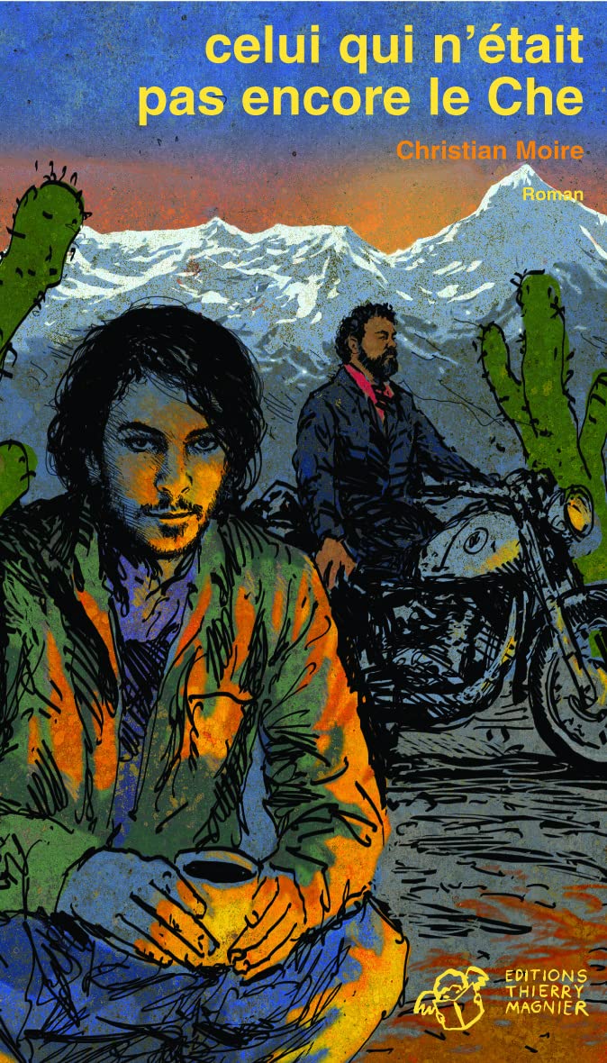 Celui qui n'était pas encore le Che book