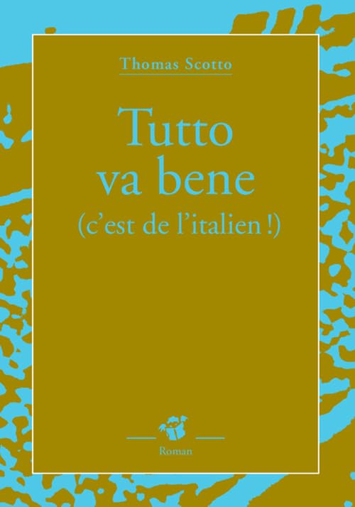 Tutto va bene (c'est de l'italien) book