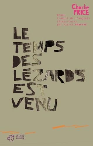 Le temps des lézards est venu book