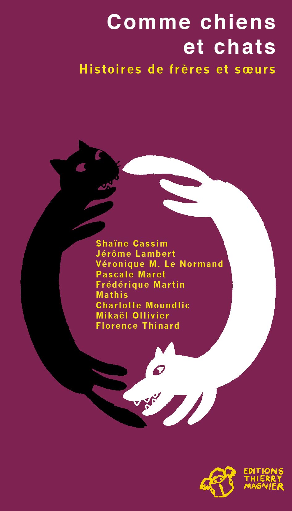 Comme chiens et chats: Histoires de frères et soeurs book