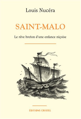Saint-Malo : le rêve breton d'une enfance niçoise Memories