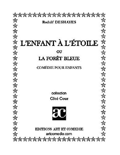 L'enfant à l'étoile ou La forêt bleue book