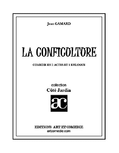 La conficulture : comédie en 1 acte et 1 épilogue Books