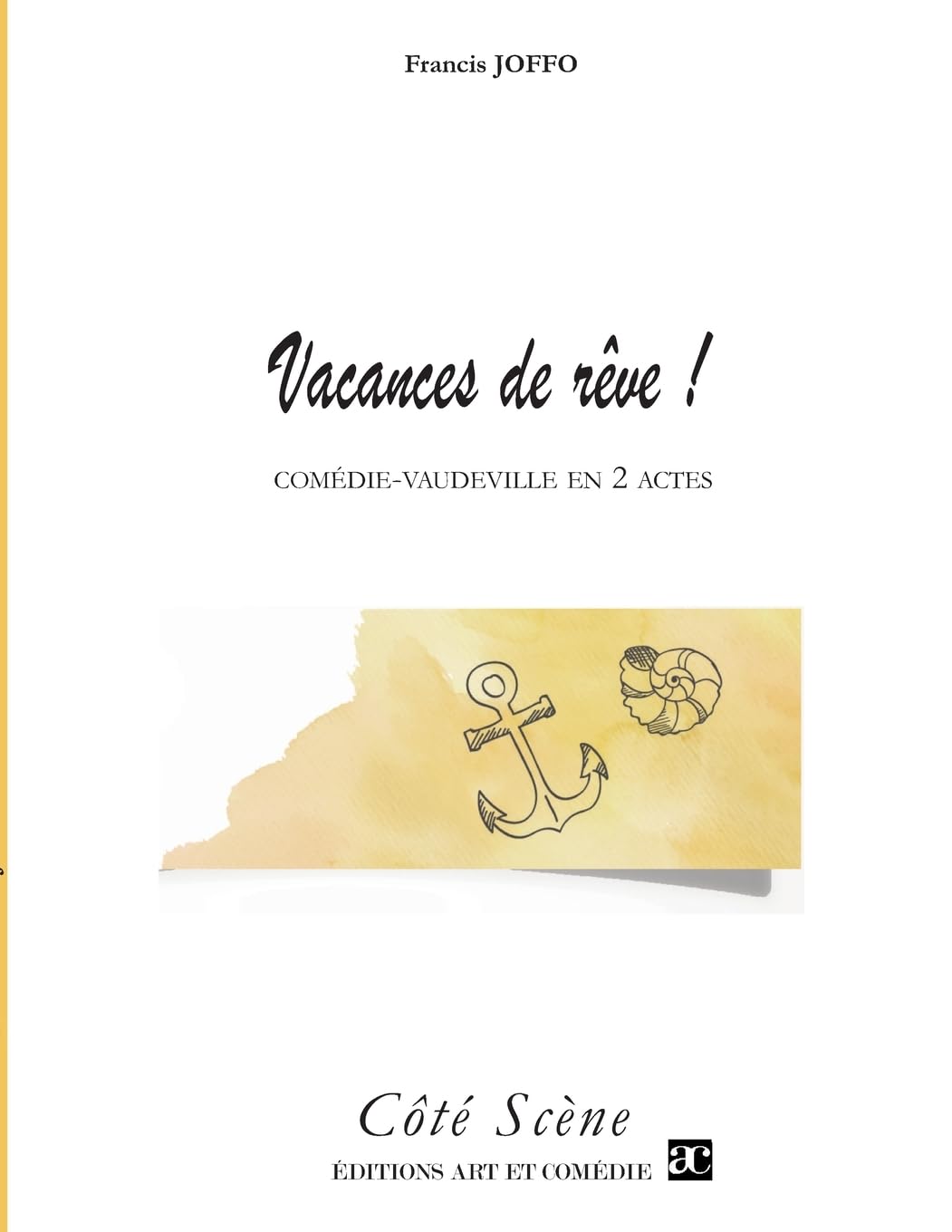 Vacances de rêve !: Comédie-vaudeville en deux actes book