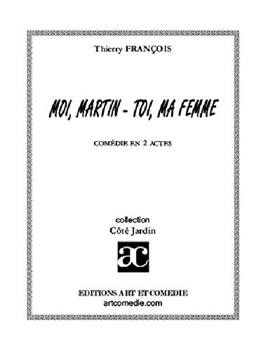 Moi, Martin - toi, ma femme book