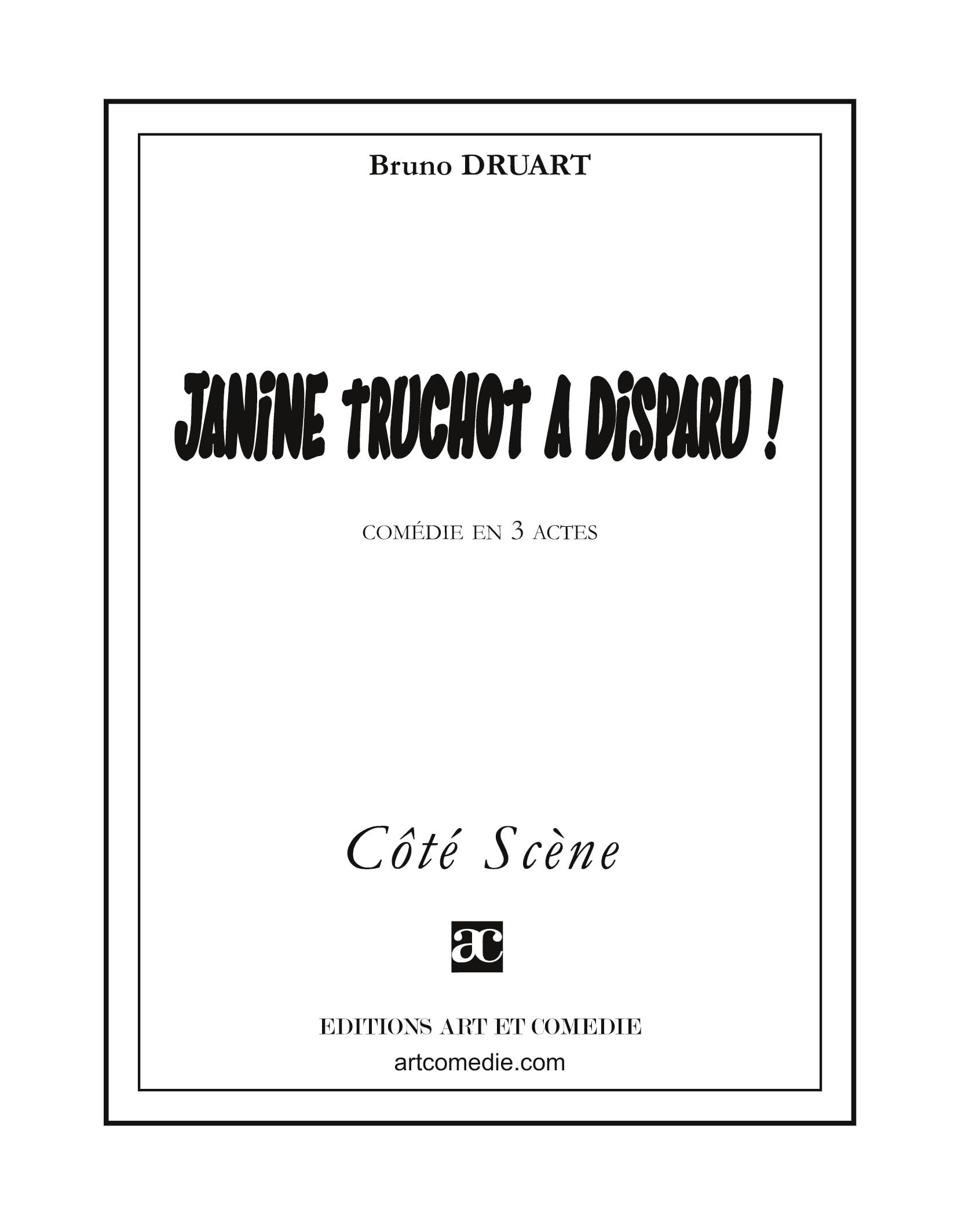 Janine Truchot a disparu: Comédie en trois actes book