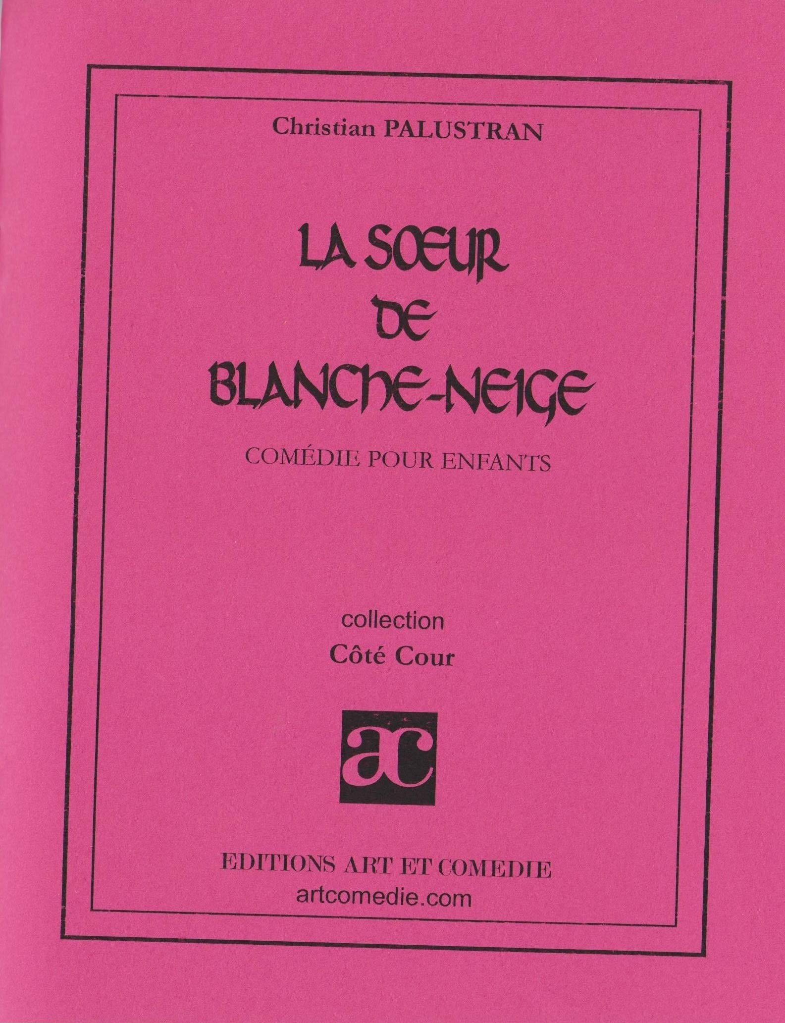 La soeur de Blanche-Neige book